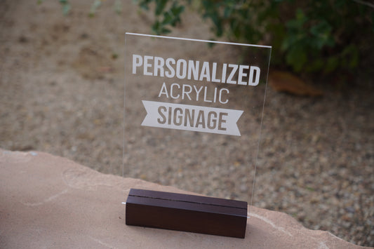 Personalized Acrylic Sign with a Rustic Walnut Base